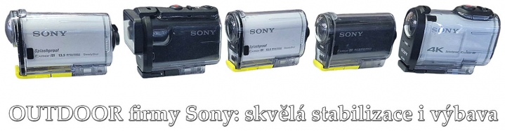 Oblíbené volnočasové OUTDOOR kamerky firmy SONY...