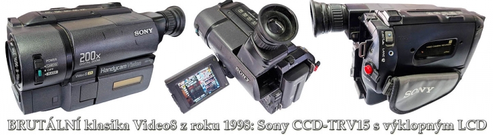 BOMBASTICKÝ RETRO-stroj: Sony CCD-TRV15 z r.1998