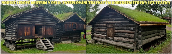 Norské lidové muzeum v Oslu: zatravněné střechy v historii